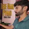 About Tere Naal Pyaar Song