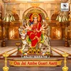 About Om Jai Ambe Gauri (Durga Ji Ki Aarti) Song