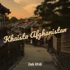 About Khaista Afghanisatan Song