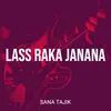 About Lass Raka Janana Song