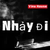 About Nhảy Đi Song