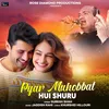 Pyar Muhobbat Hui Shuru