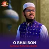 About O Bhai bon Song