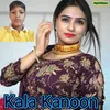 About Kala Kanoon Song