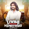 About Lodhi Pratham Kshatriya Song