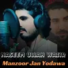 About Manzoor Jan Yodawa Song