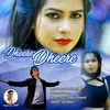 About Dhreere-Dhreere Song