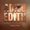 About ADIEU ÉDITH Song