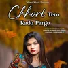 Chhori Tero Kado Pargo