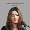 About ze ba lata na sham Qurban Song