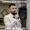 Emmim Kızı Değil Mi, Pt. 2