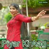 Piyar Ki Aag