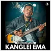 About Kanglei Ema Song