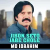 Jibon Seto Jabe Chole