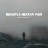 About INDAHNYA MENTARI PAGI Song