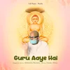 About Guru Aaye Hai Song