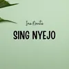 About Sing Nyejo Song