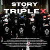 About Story Of TripleX Song