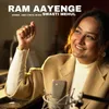 About Ram Aayenge Song