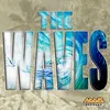 About The Waves Song