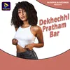 Dekhechhi Pratham Bar