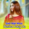 About Nasha Paty Da Song