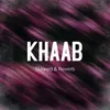 About KHAAB Song