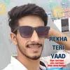 About Rekha Teri Yaad Song