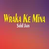 Wraka Ke Mina