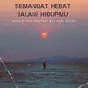 About Semangat Hebat Jalani Hidupmu Song