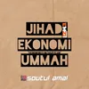 About Jihad Ekonomi Ummah Song