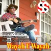 About Wayah E Wayah Song