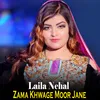 About Zama Khwage Moor Jane Song