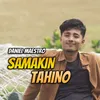 About Samakin Tahino Diri Song