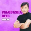 About Valobasha Diye Song