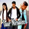 About Taur Niraalee Song