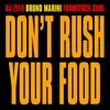 About Don't Rush Your Food Song