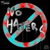 About No Haters Song
