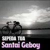 About Santai Geboy Song