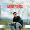 About MOKE FLORES Song