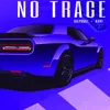 About No Trace Song