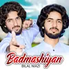 Badmashiyan