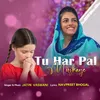 About Tu Har Pal Muskaye Song