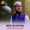 About Bok Ta Faitha Song