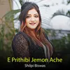 About E Prithibi Jemon Achhe Song