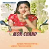 About Mor Chand Song