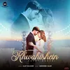 About Khwahishein Song