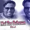 About Mui Tor Babusan No.1 Song