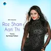 About Roz Sham Aati Thi Song