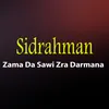 About Zama Da Sawi Zra Darmana Song